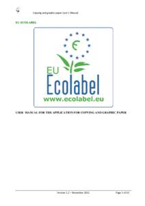 Copying and graphic paper User’s Manual  EU ECOLABEL USER MANUAL FOR THE APPLICATION FOR COPYING AND GRAPHIC PAPER