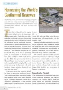 COVER STORY  Geothermal power generation is increasingly being seen as a viable new energy source. Japanese technology has made significant contributions in the field for which it has garnered global attention. The Japan