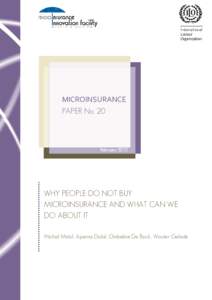 MICROINSURANCE PAPER No. 20 February[removed]WHY PEOPLE DO NOT BUY