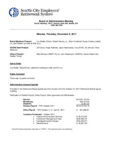 Board of Administration Meeting Pacific Building, 720 3rd Avenue, Suite 900, Seattle, WAMinutes, Thursday, November 9, 2017 Board Members Present: