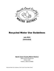 Recycled Water Use Guidelines JulyAmended) North Coast County Water District 2400 Francisco Boulevard