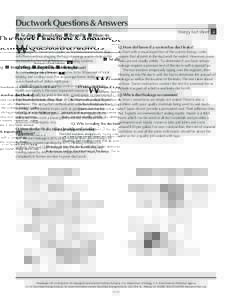 Ductwork Questions & Answers Energy fact sheet 2 ■ Sealing ■ Insulating ■ Benefits ■ How-to  W