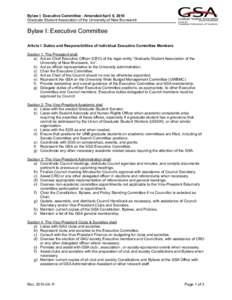 Bylaw I: Executive Committee - Amended April 8, 2010 Graduate Student Association of the University of New Brunswick Bylaw I: Executive Committee Article I: Duties and Responsibilities of Individual Executive Committee M