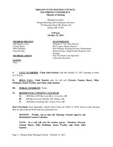 OREGON STATE HOUSING COUNCIL TELEPHONE CONFERENCE Minutes of Meeting Meeting Location: Oregon Housing and Community Services 725 Summer Street NE, Room 322