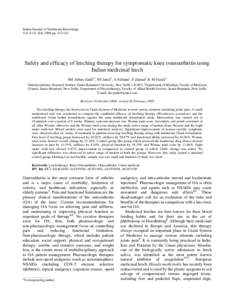 Indian Journal of Traditional Knowledge Vol. 8 (3), July 2009,pp[removed]Safety and efficacy of leeching therapy for symptomatic knee osteoarthritis using Indian medicinal leech SM Abbas Zaidi1*, SS Jamil2, A Sultana2, 