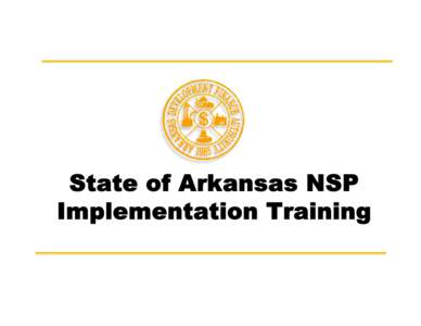 Held by Arkansas Development Finance Authority (ADFA) ADFA Staff – Sara Braswell, Victor Turner  The trainers from ICF International: