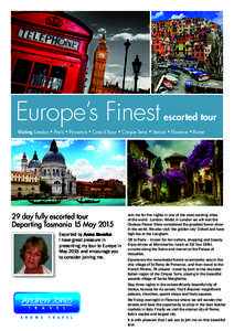 Europe’s Finest  escorted tour Visiting London • Paris • Provence • Cote d’Azur • Cinque Terre • Venice • Florence • Rome