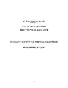 ANNUAL PROGRESS REPORT TO NOAA NOAA AWARD NA11OAR4320091 REPORTING PERIOD: [removed] – [removed]COOPERATIVE INSTITUTE FOR MARINE RESOURCES STUDIES