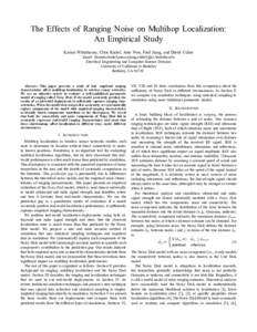 The Effects of Ranging Noise on Multihop Localization: An Empirical Study Kamin Whitehouse, Chris Karlof, Alec Woo, Fred Jiang, and David Culler Email: {kamin,ckarlof,awoo,xjiang,culler}@cs.berkeley.edu Electrical Engine