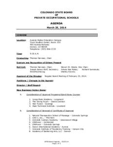 COLORADO STATE BOARD OF PRIVATE OCCUPATIONAL SCHOOLS AGENDA March 25, 2014