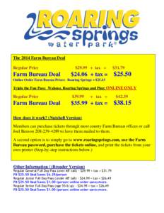 The 2014 Farm Bureau Deal Regular Price Farm Bureau Deal  $29.99 + tax =