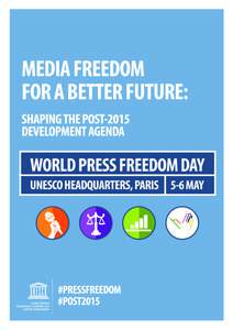 Joint Message from Mr. Ban Ki-moon, UN Secretary-General and Ms. Irina Bokova, Director-General of UNESCO on the Occasion of World Press Freedom Day 3 May 2014 “Media Freedom for a Better Future: Shaping the Post-2015