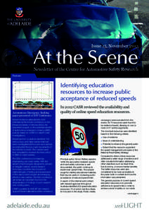 Issue 15, November[removed]At the Scene Newsletter of the Centre for Automotive Safety Research  Feature