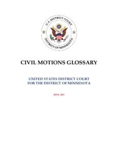 Motion / Federal Rules of Civil Procedure / Default judgment / Class action / Judgment as a matter of law / Discovery / Daubert standard / Summary judgment / Foman v. Davis / Law / Civil procedure / Judgment