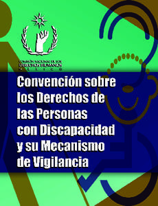 Primera edición: abril, 2012 D. R. © Comisión Nacional de los Derechos Humanos Periférico Sur 3469, esquina Luis Cabrera, Col. San Jerónimo Lídice,