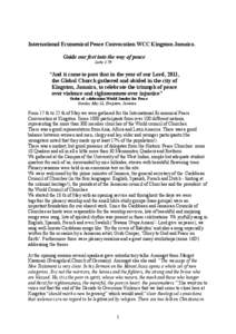 International Ecumenical Peace Convocation WCC Kingston Jamaica. Guide our feet into the way of peace Luke 1:79 “And it came to pass that in the year of our Lord, 2011, the Global Church gathered and abided in the city