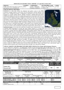 SERVICES & FACILITIES ANNUAL REPORT - FY April 2012 to March 2013 SERVICE NERC Earth Observation Data Acquisition and Analysis Service (NEODAAS)  FUNDING