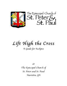 Microsoft Word - Acolyte Guide-Lift High the Cross.docx