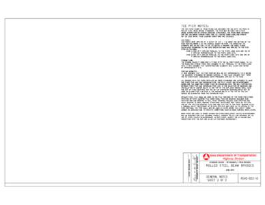 TEE PIER NOTES: THE TEE PIERS SHOWN IN THESE PLANS ARE DESIGNED FOR USE WITH THE RS40-10 ROLLED STEEL BEAM BRIDGE STANDARDS. THE PIER MAY BE USED FOR EITHER GRADE SEPARATION OR STREAM CROSSING STRUCTURES. THE PIERS WERE 