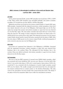 JMA’s reviews of climatological conditions in the world and Eastern Asia - summer 2004 – winter 2005 JJA 2004 In the central equatorial Pacific, positive SST anomalies were found from 170°E to 130°W in July. These 