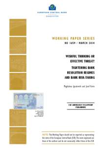 Wishful thinking or effective threat? tightening bank resolution regimes and bank risk-taking