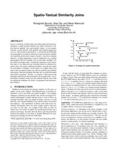 Spatio-Textual Similarity Joins  ∗ Panagiotis Bouros, Shen Ge, and Nikos Mamoulis Department of Computer Science