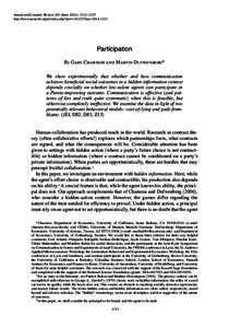 American Economic Review 101 (June 2011): 1211–1237 http://www.aeaweb.org/articles.php?doi=aerParticipation By Gary Charness and Martin Dufwenberg* We show experimentally that whether and how commun