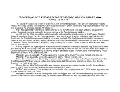 PROCEEDINGS OF THE BOARD OF SUPERVISORS OF MITCHELL COUNTY, IOWA Tuesday, July 29, 2008 The Board of Supervisors convened at 8:30 a.m. with all members present. Also present was Warren Haacke (Media). Motion by Marreel, 