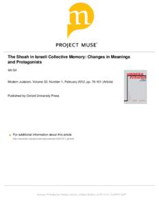 The Shoah in Israeli Collective Memory: Changes in Meanings and Protagonists Idit Gil Modern Judaism, Volume 32, Number 1, February 2012, pp[removed]Article)
