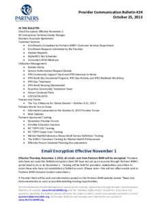 Provider Communication Bulletin #24 October 25, 2013 IN THIS BULLETIN: Email Encryption Effective November 1 NC Innovations Technical Guide Changes Business Associate Agreement