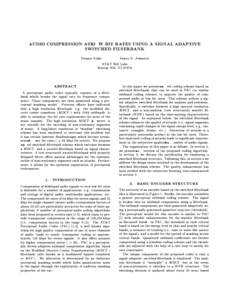 AUDIO COMPRESSION ATLO W BIT RATES USING A SIGNAL ADAPTIVE SWITCHED FILTERBANK Deepen Sinha James D. Johnston AT&T Bell Labs