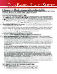 Ohio Family Health Survey policy brief A Snapshot of Effective Access to Health Care in Ohio  Sharon K. Hull, MD, MPH, Principal Investigator, Kristin R. Baughman, PhD, Joseph J. Sudano, Jr., PhD, Mike Hewit, MS, Ryan