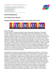 Call for Submissions AI Practitioner Issue: May 2015 Intergenerational Appreciative Inquiry: In Conversation and In Action Focus of the Issue: It is widely popular to categorize individuals by age and generation. Referen