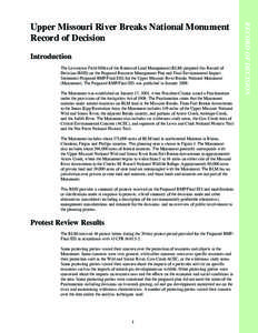 Introduction The Lewistown Field Ofﬁce of the Bureau of Land Management (BLM) prepared this Record of Decision (ROD) on the Proposed Resource Management Plan and Final Environmental Impact Statement (Proposed RMP/Final