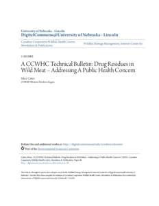 A CCWHC Technical Bulletin: Drug Residues in Wild Meat â•fi Addressing A Public Health Concern