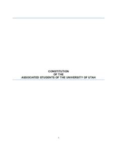 CONSTITUTION OF THE ASSOCIATED STUDENTS OF THE UNIVERSITY OF UTAH 1