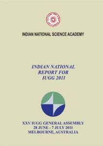 INDIAN NATIONAL SCIENCE ACADEMY  INDIAN NATIONAL REPORT FOR IUGG 2011