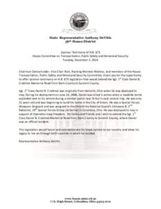 State Representative Anthony DeVitis 36th House District Sponsor Testimony of H.B. 673 House Committee on Transportation, Public Safety and Homeland Security Tuesday, December 2, 2014