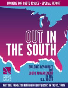 introduction The South is home to more LGBT adults than any other region of the country Unfortunately, recent momentum and policy gains for LGBTQ equality have largely not reached the U.S. South. Of the 14 Southern st