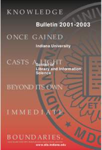 KNOWLEDGE Bulletin[removed]ONCE GAINED Indiana University