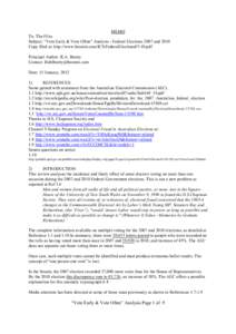 MEMO To: The Files Subject: “Vote Early & Vote Often” Analysis - Federal Elections 2007 and 2010 Copy filed at: http://www.bosmin.com/ICS/FederalElections07-10.pdf Principal Author: R.A. Beatty Contact: BobBeatty@bos