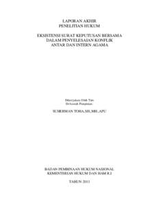 LAPORAN AKHIR PENELITIAN HUKUM EKSISTENSI SURAT KEPUTUSAN BERSAMA DALAM PENYELESAIAN KONFLIK ANTAR DAN INTERN AGAMA