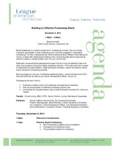 Building an Effective Fundraising Board November 6, 2014 1:00pm – 5:00pm Severance Hall[removed]Euclid Avenue, Cleveland, OH