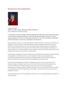 Biography for Rose Gottemoeller  Assistant Secretary BUREAU OF ARMS CONTROL, VERIFICATION AND COMPLIANCE  Term of Appointment: to present