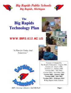 Big Rapids Public Schools / Technology integration / Information and communication technologies in education / No Child Left Behind Act / National Educational Technology Standards / Education reform / Special education / Strategic Technology Plan / Education / Educational technology / Youth