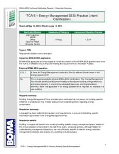 BOMA BESt Technical Clarification Request – Resolution Summary  TCR 6 – Energy Management BESt Practice (Intent Clarification) Resolved May 15, 2013; Effective July 15, 2013 Applicable Module