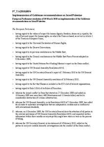 P7_TA[removed]Implementation of Goldstone recommendations on Israel/Palestine European Parliament resolution of 10 March 2010 on implementation of the Goldstone recommendations on Israel/Palestine  The European Parliam