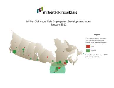 Millier Dickinson Blais Employment Development Index January 2011 Legend This map compares year-overyear regional employment figures from Statistics Canada. 	Loss