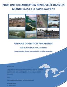 POUR UNE COLLABORATION RENOUVELÉE DANS LES GRANDS LACS ET LE SAINT-LAURENT UN PLAN DE GESTION ADAPTATIVE FACE AUX NIVEAUX D’EAU EXTRÊMES Répartition des rôles et responsabilités et tâches proposées