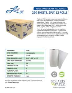 41506 JUMBO KITCHEN ROLL TOWELS  250 SHEETS, 2PLY, 12 ROLLS The Livi® VPG family of products consistently delivers high quality performance that exceeds customer’s expectations. The Livi VPG kitchen roll towel is a
